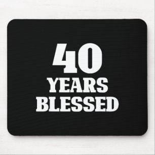 40 Years Blessed 40th Birthday Christian Religious Mouse Mat