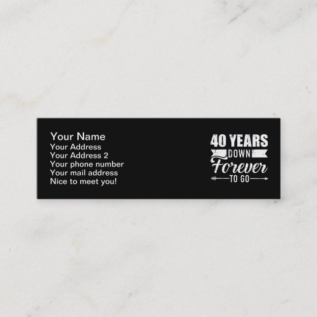 40 years down forever go 40th wedding anniversary mini business card (Front)