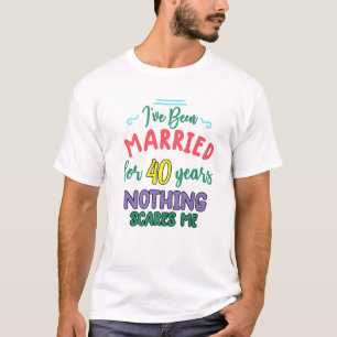 40 Years Married  Funny Couple 40Th Anniversary T-Shirt