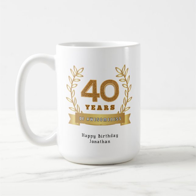 40 years of awesomeness - Customised  Coffee Mug (Left)