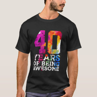40 YEARS OF BEING AWESOME 40TH BIRTHDAY Long Sleev T-Shirt