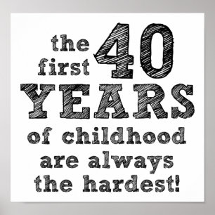 40 Years of Childhood Funny Poster