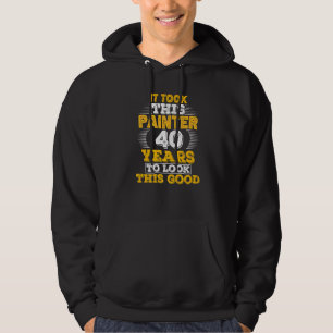 40 Years Old 40th Birthday for a Painter Hoodie