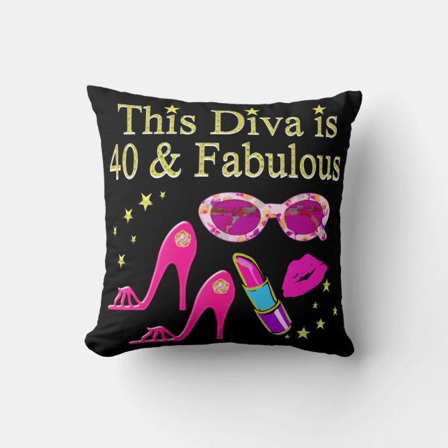 40 YEARS OLD AND A FABULOUS DIVA CUSHION (Front)