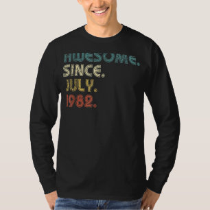 40 Years Old  Awesome Since July 1982 40th Birthda T-Shirt