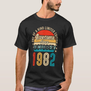 40 Years Old Awesome Since October 1982 40th Birt T-Shirt