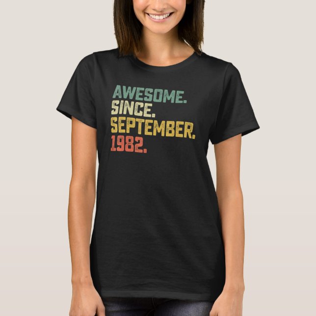 40 Years Old  Awesome Since September 1982 40th Bi T-Shirt (Front)