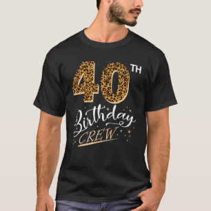40 Years Old Birthday Leopard Print 40th Birthday T-Shirt