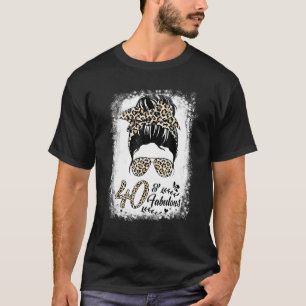 40 Years Old Fabulous Messy Bun Leopard 40th Birth T-Shirt