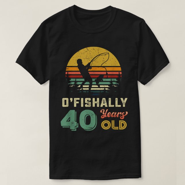 40 Years Old Fishing Gift 40th Birthday Cool Forty T-Shirt (Design Front)