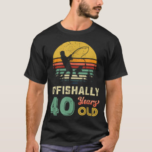 40 Years Old Fishing Gift 40th Birthday Cool Forty T-Shirt