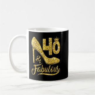 40 Years Old Gifts 40 & Fabulous 40th Birthday cro Coffee Mug