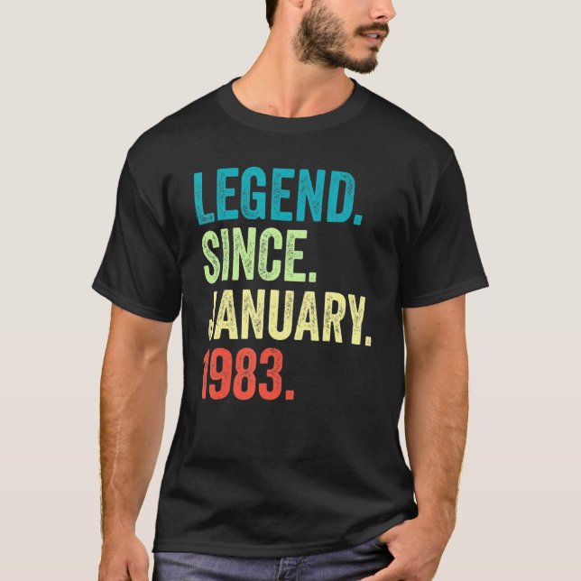 40 Years Old Legend Since January 1983 40th Birthd T-Shirt (Front)