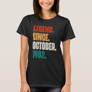 40 Years Old Legend Since October 1982 40th Birth T-Shirt