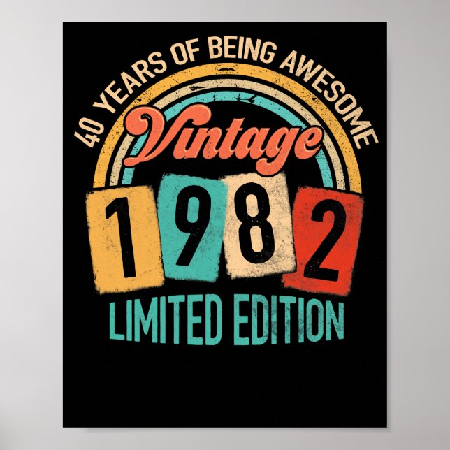 40 Years Old Of Be Awesome In 1982 40th Birthday Poster (Front)