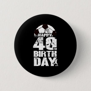 40 Years Old Vintage Soccer 40th Birthday T Shirt 6 Cm Round Badge