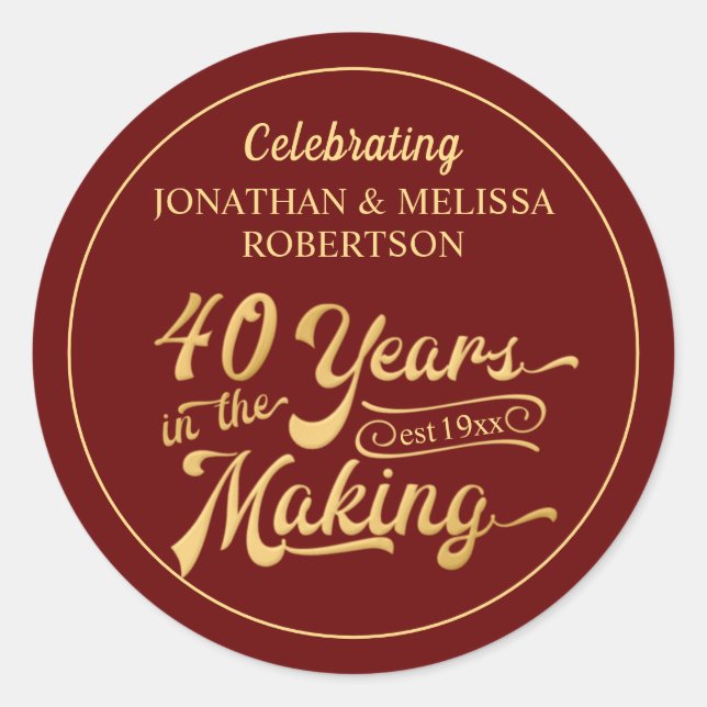 40th Anniversary 40 YEARS IN THE MAKING Classic Round Sticker (Front)