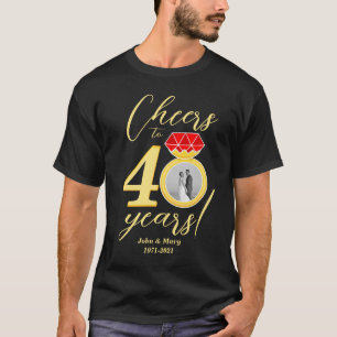 40th Anniversary Cheers to 40 Years Wedding Photo T-Shirt