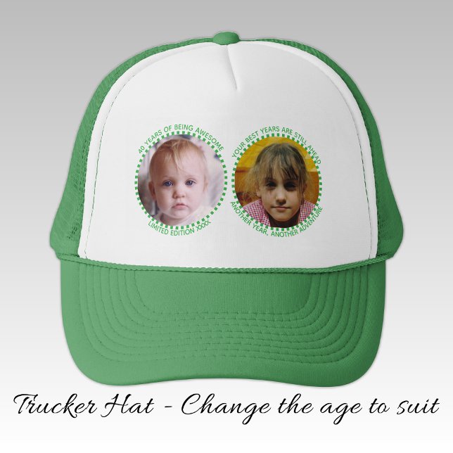 40th 'any age' milestone 2 photo green white trucker hat (Creator Uploaded)