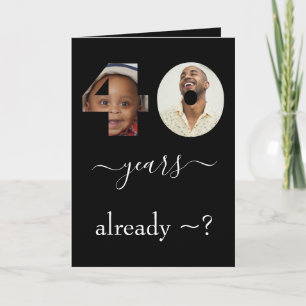 40th Birthday 2 Image Photo Template Card