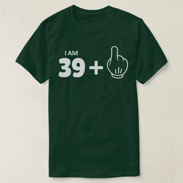 40th birthday 3 T-Shirt (Design Front)