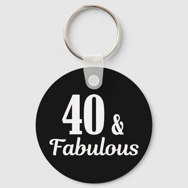 40th Birthday 40 & Fabulous Button Key Ring (Front)