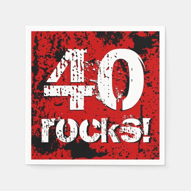 40th Birthday 40 Rocks! Grunge Red and Black A02 Napkin (Front)