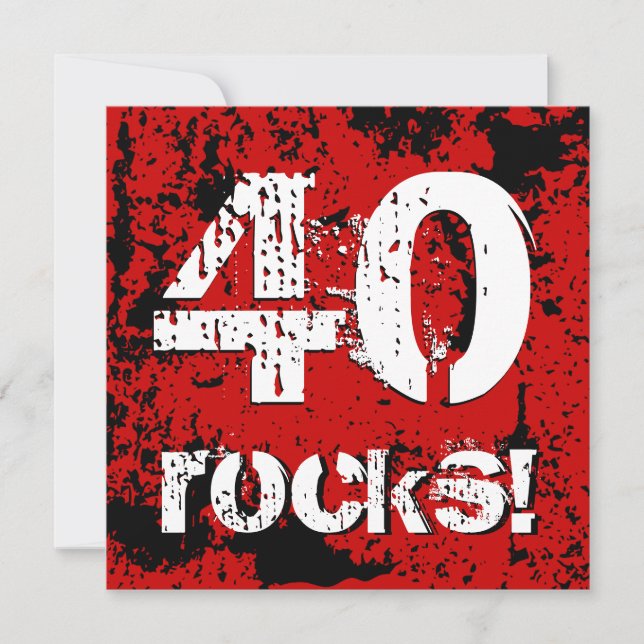 40th Birthday 40 Rocks! Grunge Red and Black A07 Invitation (Front)