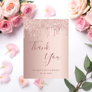 40th Birthday 40 rose gold glitter drips thank you Postcard