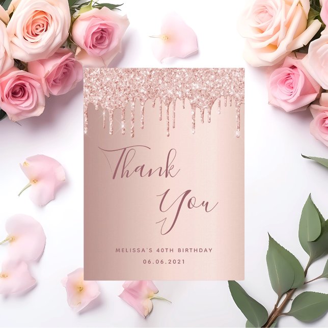 40th Birthday 40 rose gold glitter drips thank you Postcard (Creator Uploaded)