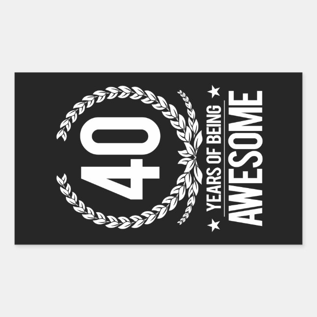 40th Birthday (40 Years Of Being Awesome) Rectangular Sticker (Front)