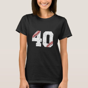 40th Birthday 40 Years Old Baseball Bday  Men Wome T-Shirt