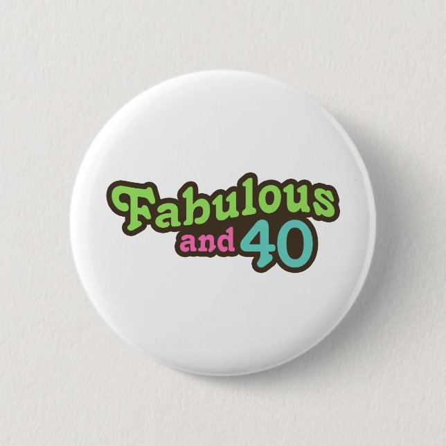 40th Birthday 6 Cm Round Badge (Front)