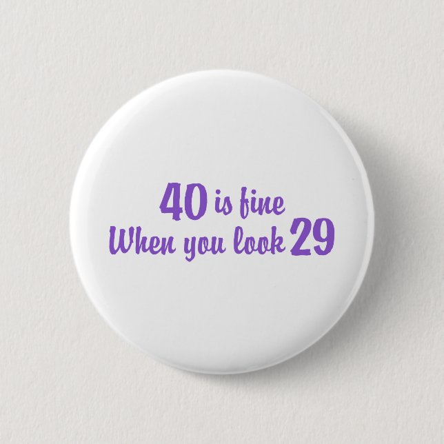 40th Birthday 6 Cm Round Badge (Front)