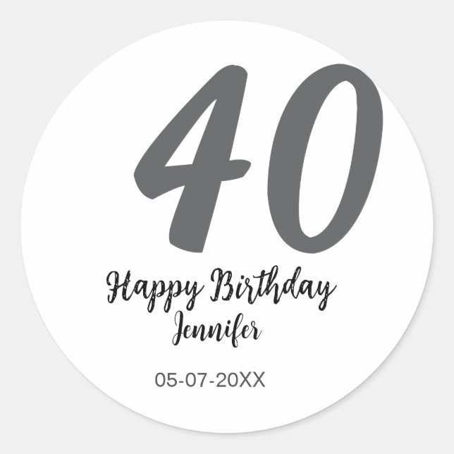 40th birthday add name date year black template go classic round sticker (Front)