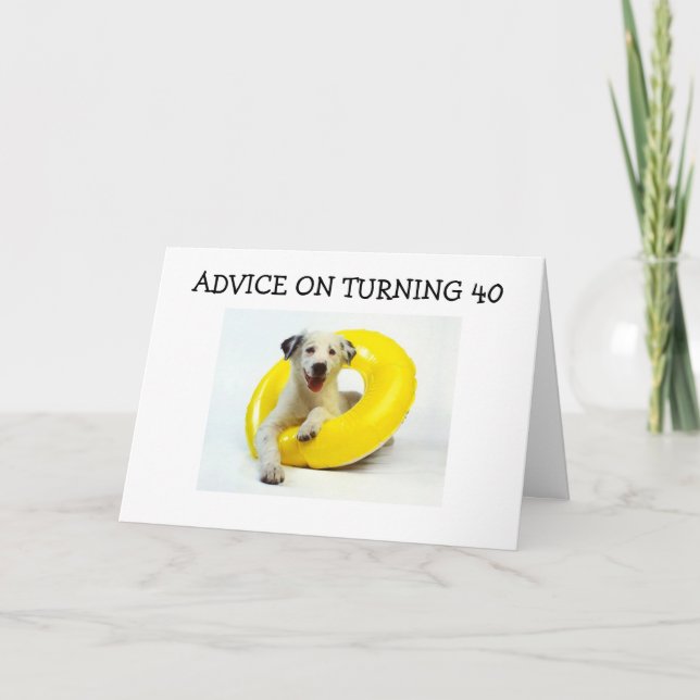 40th BIRTHDAY ADVISE "PLAY" Card (Front)