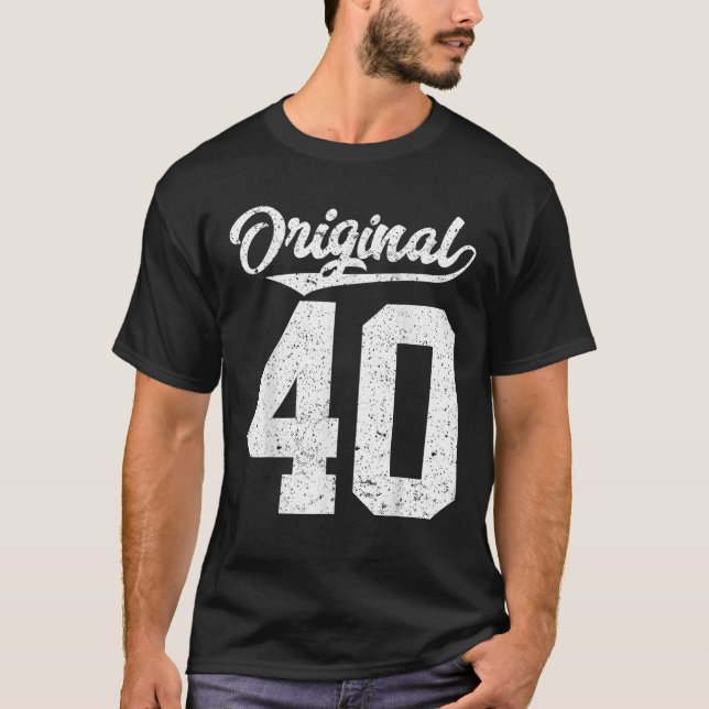 40th Birthday and fourty T-Shirt (Front)