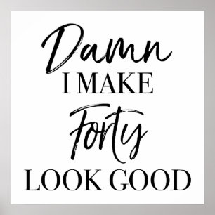 40th Birthday Attitude Poster