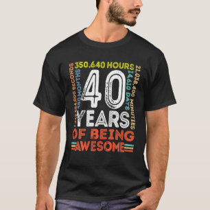 40th Birthday Awesome 40 Years Old Vintage Retro T-Shirt