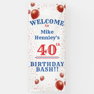 40th Birthday Bash - Party - Hanging Welcome Banner
