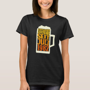 40th Birthday  Beer  Legendary Since July 1982 T-Shirt