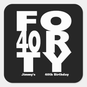 40th Birthday, Black and White Square Sticker
