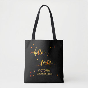 40th birthday black gold hello 40 name script tote bag