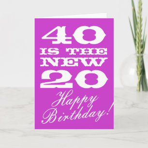 40th Birthday card for women 40 is the new 20