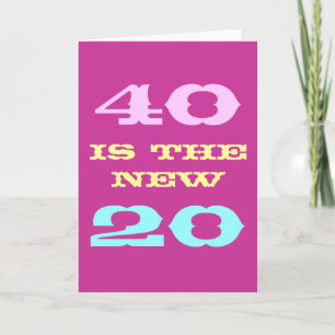 40th Birthday card for women   40 is the new 20