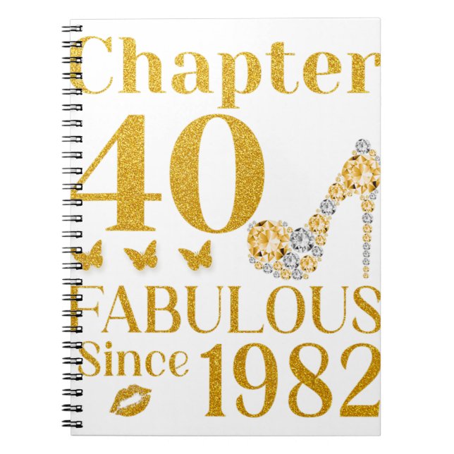 40th Birthday Chapter 40 Fabulous Since 1982  Notebook (Front)
