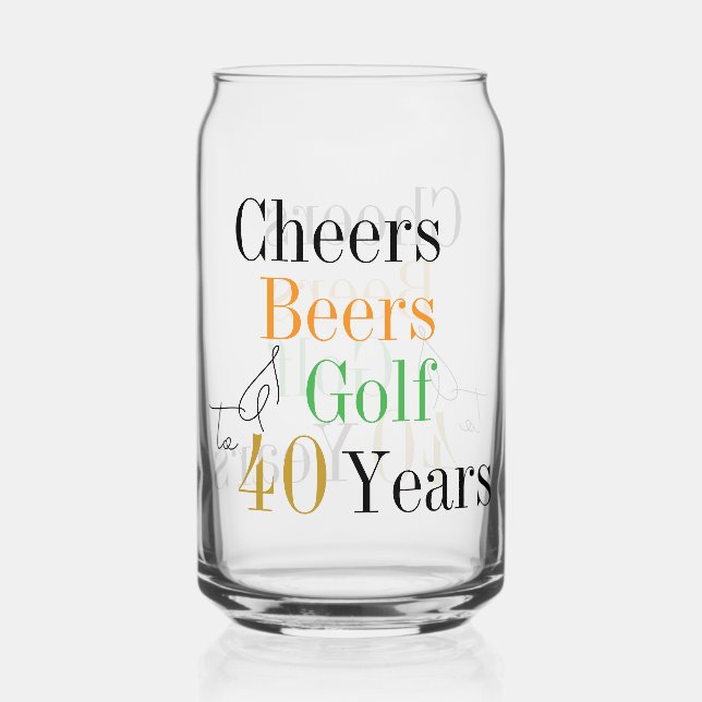 40th Birthday Cheers and Beers Golf Can Glass (Front)