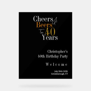 40th Birthday Cheers and Beers Party Welcome Acrylic Sign