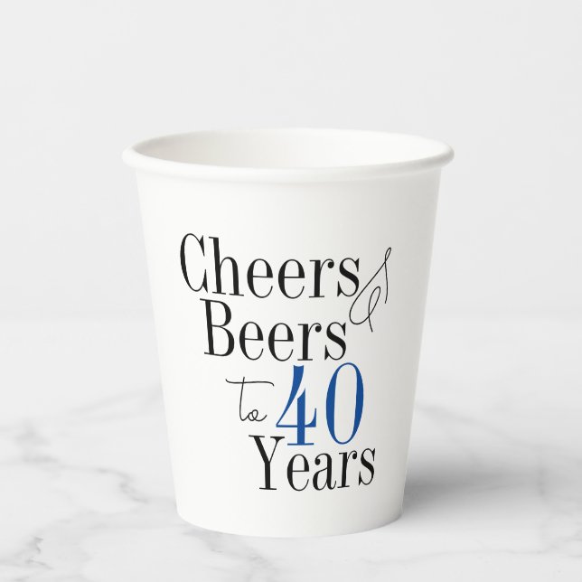 40th Birthday Cheers and Beers Simple Party Paper Cups (Front)