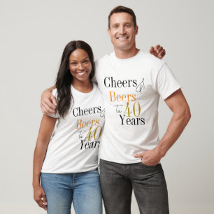 40th Birthday Cheers Beers Party T-Shirt
